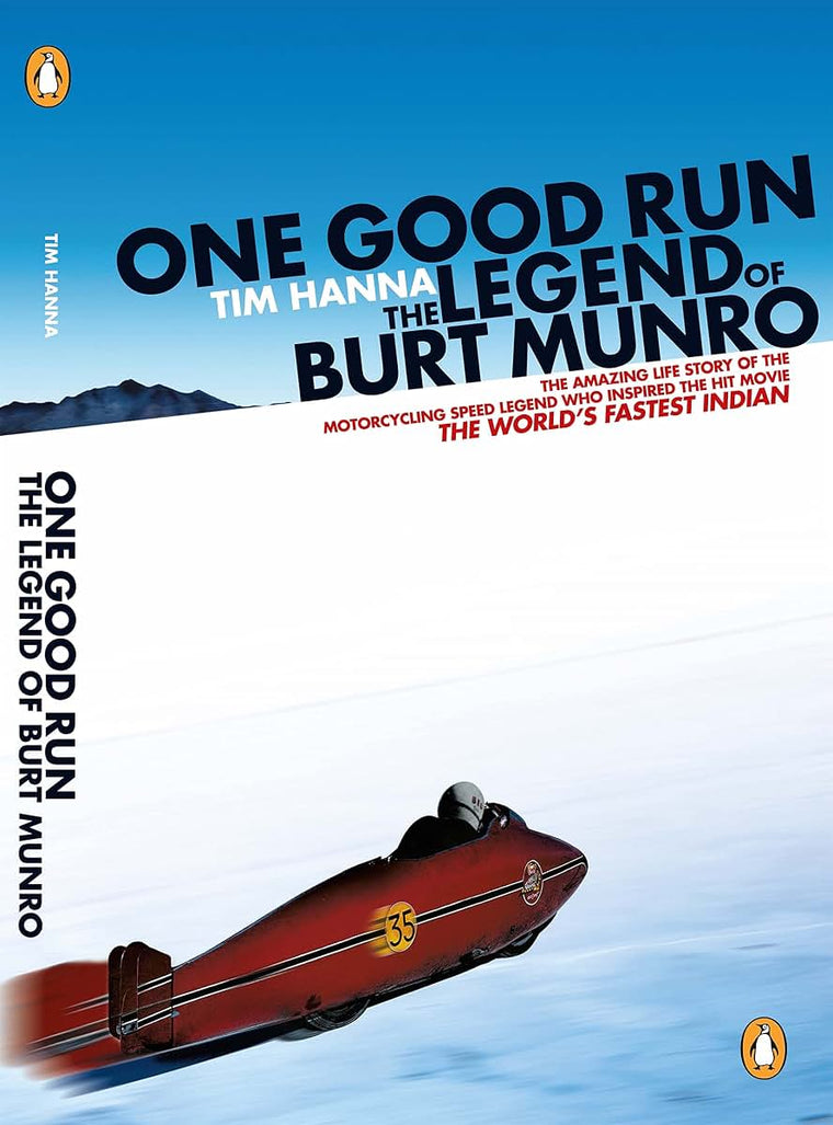 One Good Run: The Legend of Burt Munro by Hanna, Tim