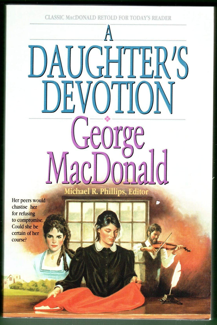 A Daughter's Devotion (George Macdonald Classic Series)