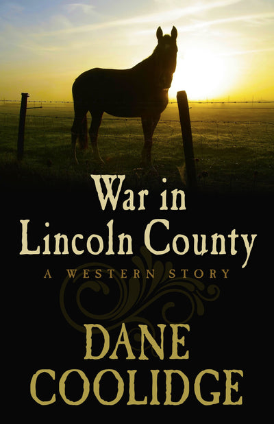 War in Lincoln County: A Western Story (Five Star Western)