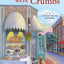 And Then There Were Crumbs: A Cookie House Mystery (A Cookie House Mystery, 1)