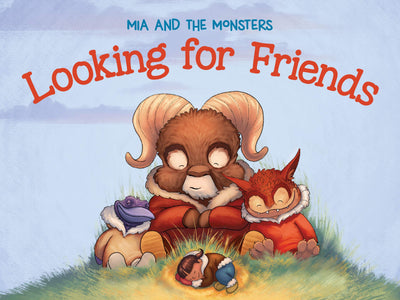 Looking for Friends: English Edition (Nunavummi Reading SeriesMia and the Monsters)