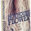 Hothouse Flower (Calloway Sisters)