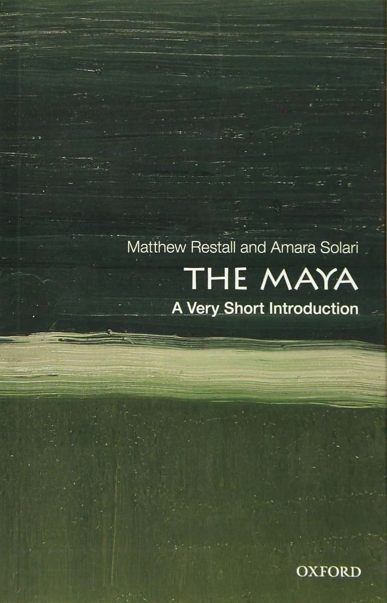 The Maya: A Very Short Introduction (Very Short Introductions)