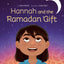 Hannah and the Ramadan Gift by Rashid, Qasim