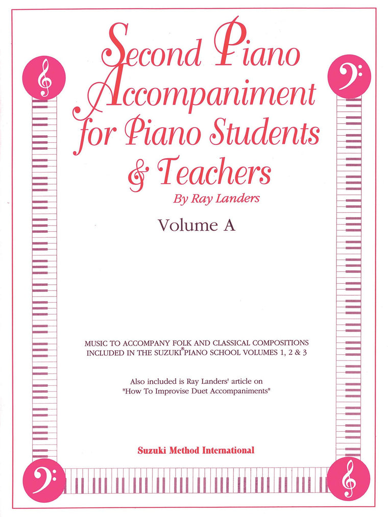 Second Piano Accompaniments, Vol A: Music to Accompany Folk and Classical Compositions Included in the Suzuki Piano School Volumes 1, 2 & 3 (The Suzuki Method Core Materials, Vol A)