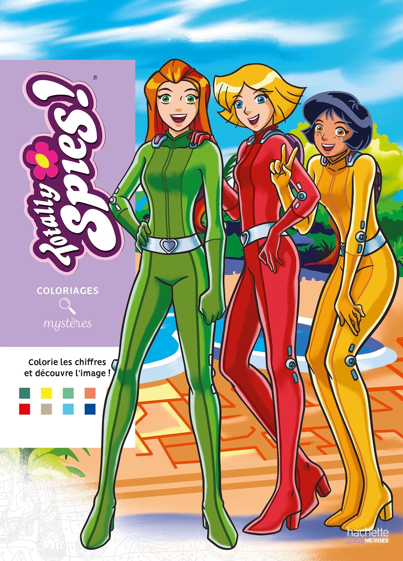 Coloriages mystres - Totally Spies: Coloriez les chiffres et dcouvrez l'image