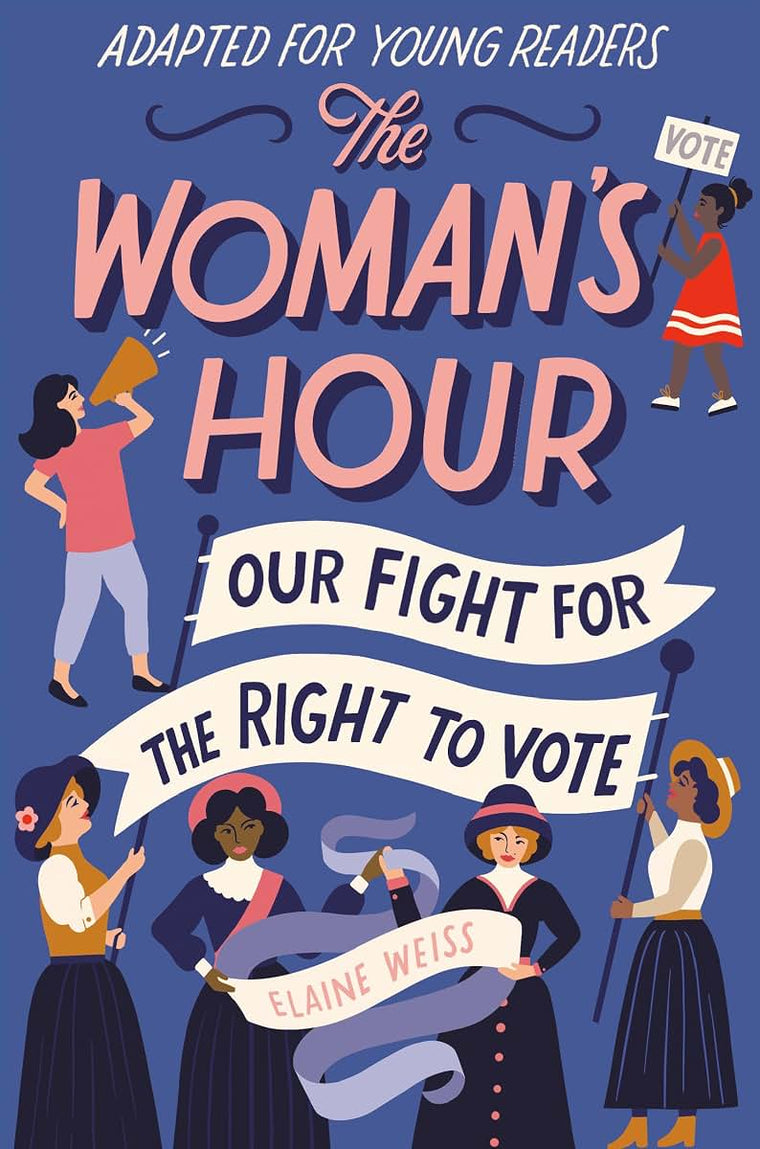 The Woman's Hour (Adapted for Young Readers): Our Fight for