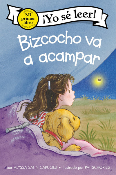 Bizcocho va a acampar: Biscuit Goes Camping (Spanish edition) (My First I Can Read)