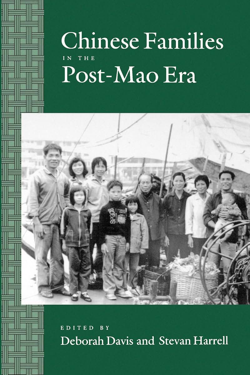 Chinese Families in the Post-Mao Era (Studies on China) (Volume 17)