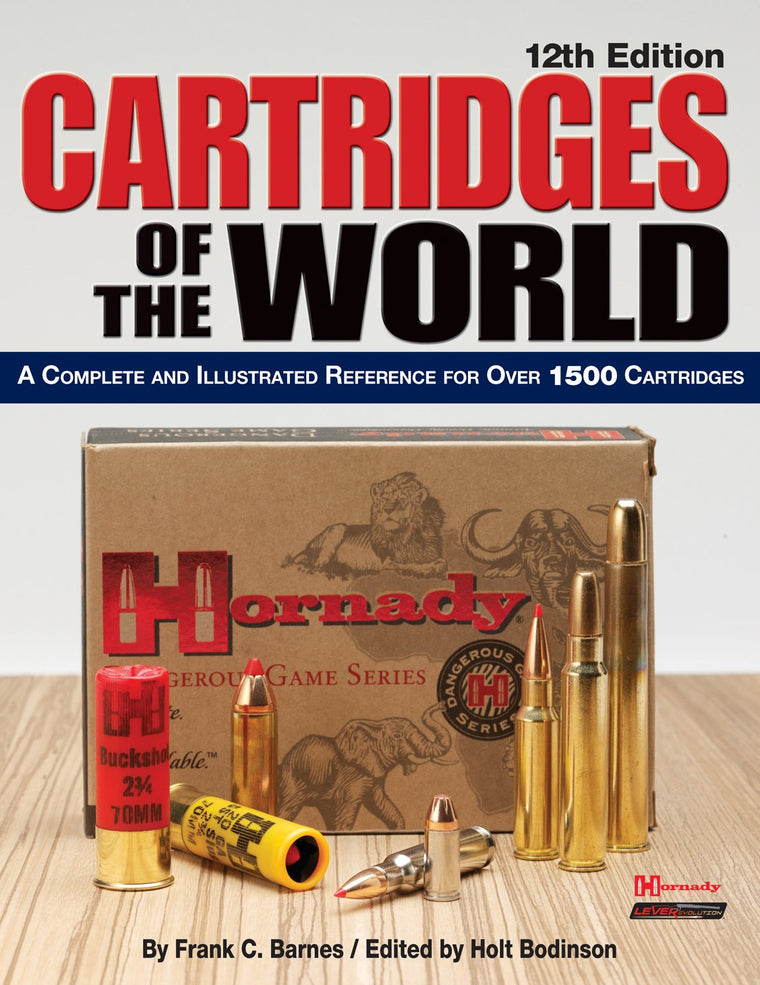 Cartridges of the World: A Complete and Illustrated Reference for Over 1500 Cartridges