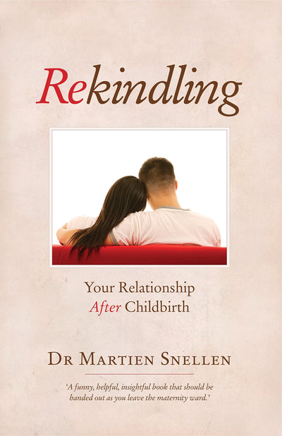Rekindling: Your Relationship After Childbirth