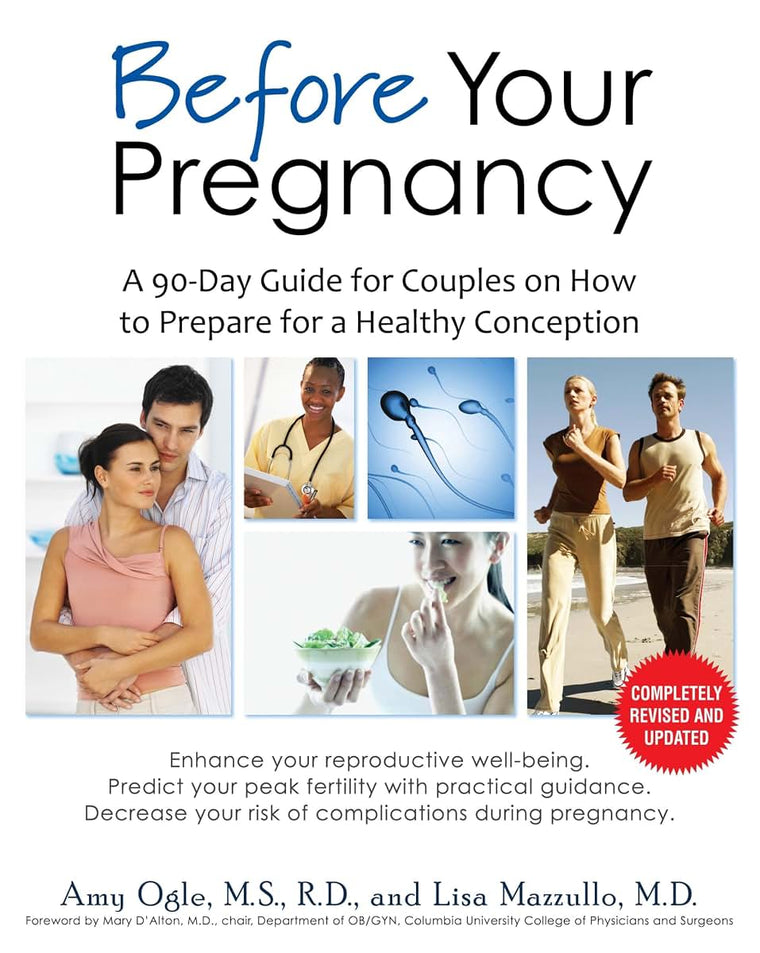 Before Your Pregnancy: A 90-Day Guide for Couples on How to Prepare for a Healthy Conception (2nd Ed.)