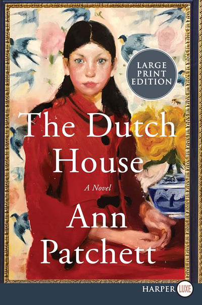 The Dutch House: A Novel