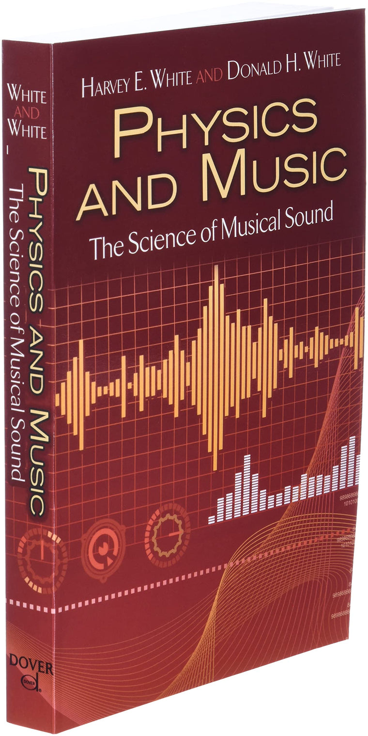 Physics and Music: The Science of Musical Sound (Dover Books on Physics) — back cover