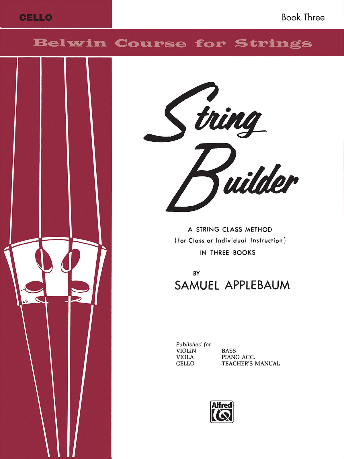 String Builder, Bk 3: A String Class Method (for Class or Individual Instruction) - Cello (Belwin Course for Strings, Bk 3)