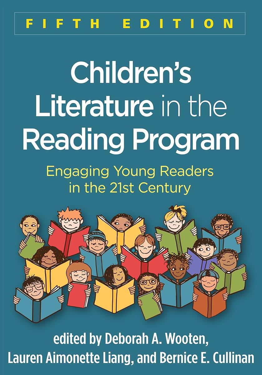 Children's Literature in the Reading Program: Engaging Young Readers in the 21st Century