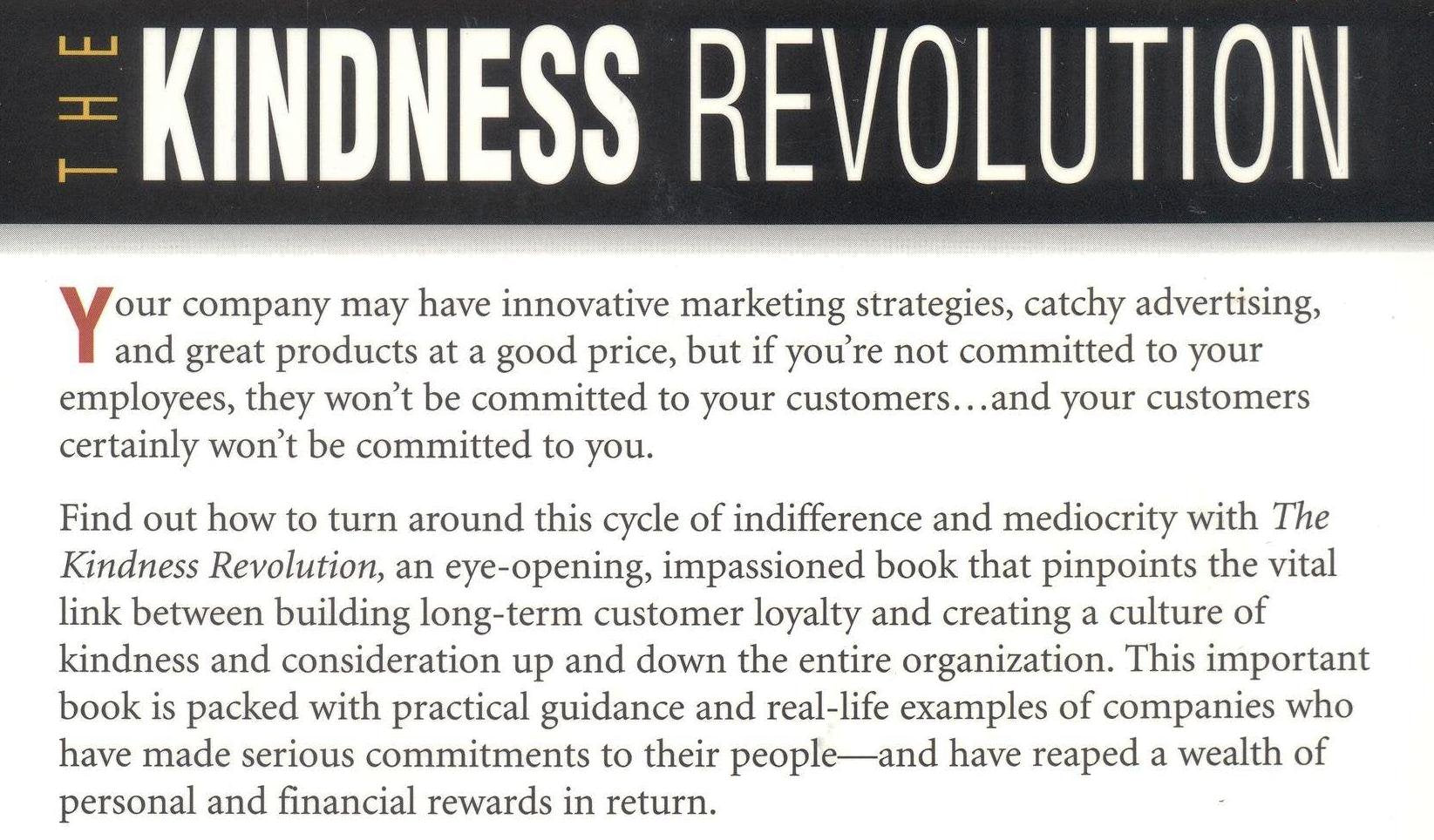 The Kindness Revolution: The Company-Wide Culture Shift That Inspires Phenomenal Customer Service