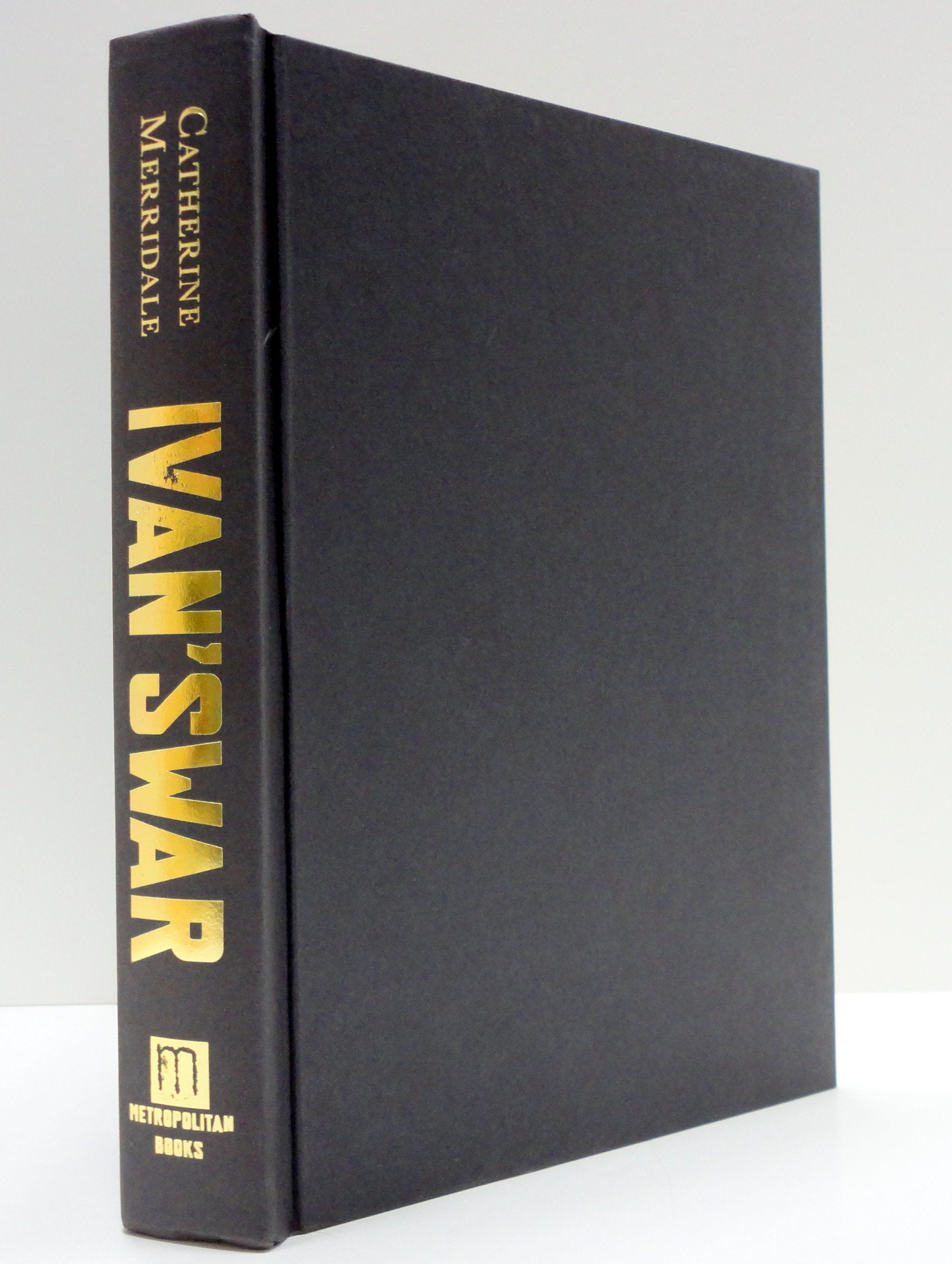 Ivan's War: Life and Death in the Red Army, 1939-1945