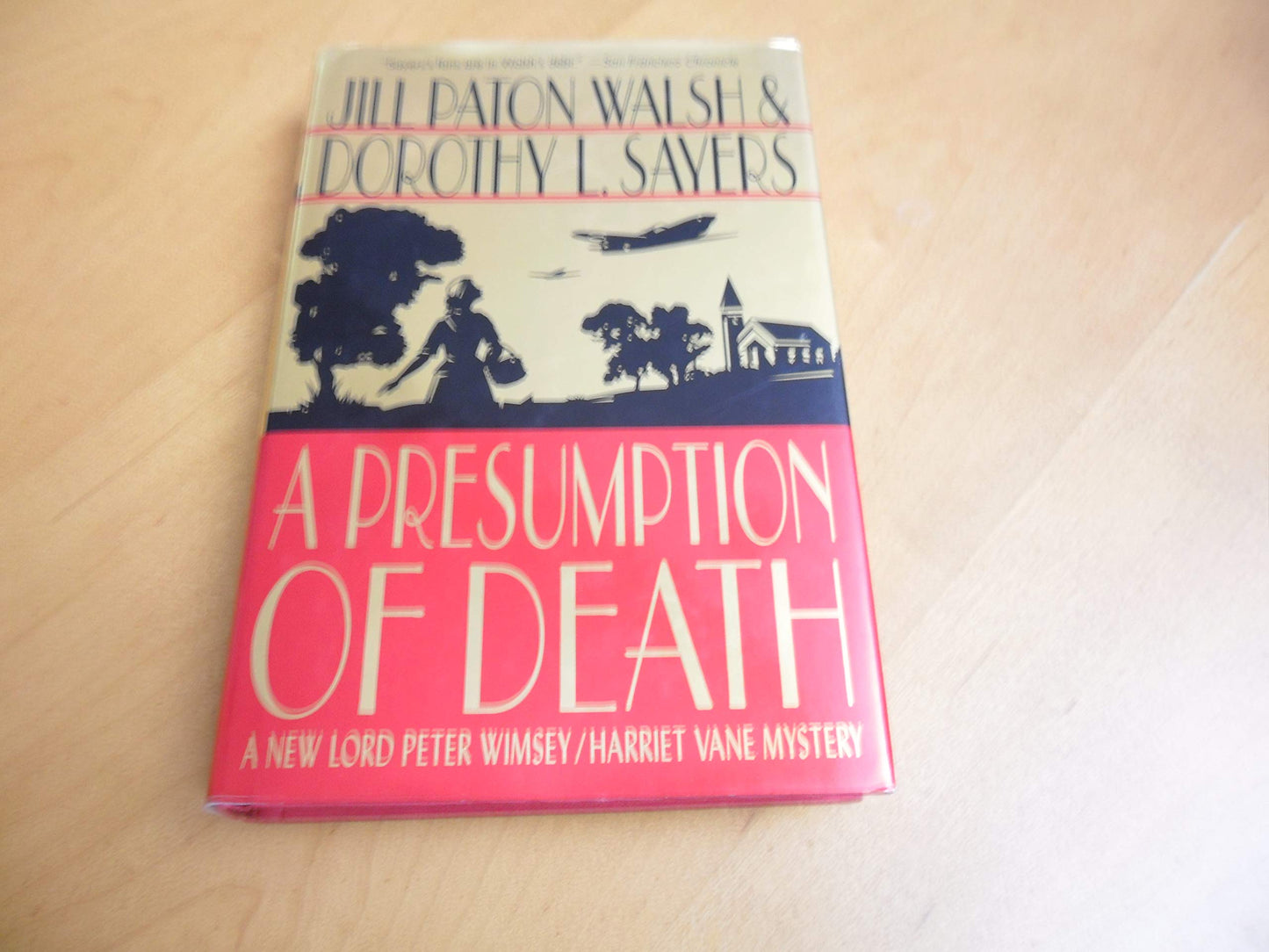 A Presumption of Death: A New Lord Peter Wimsey/Harriet Vane Mystery