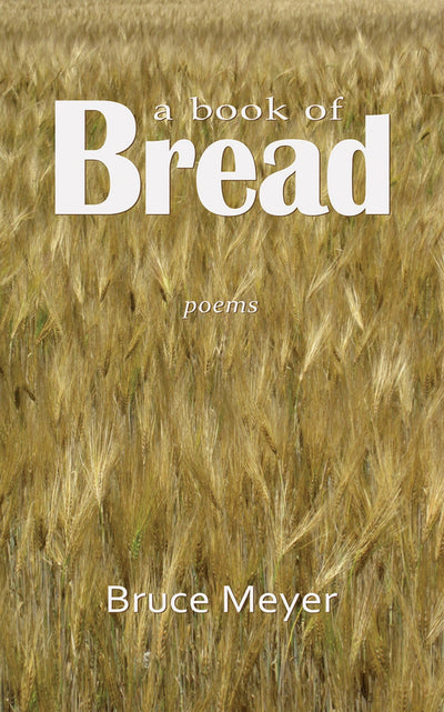 A Book of Bread: Poems