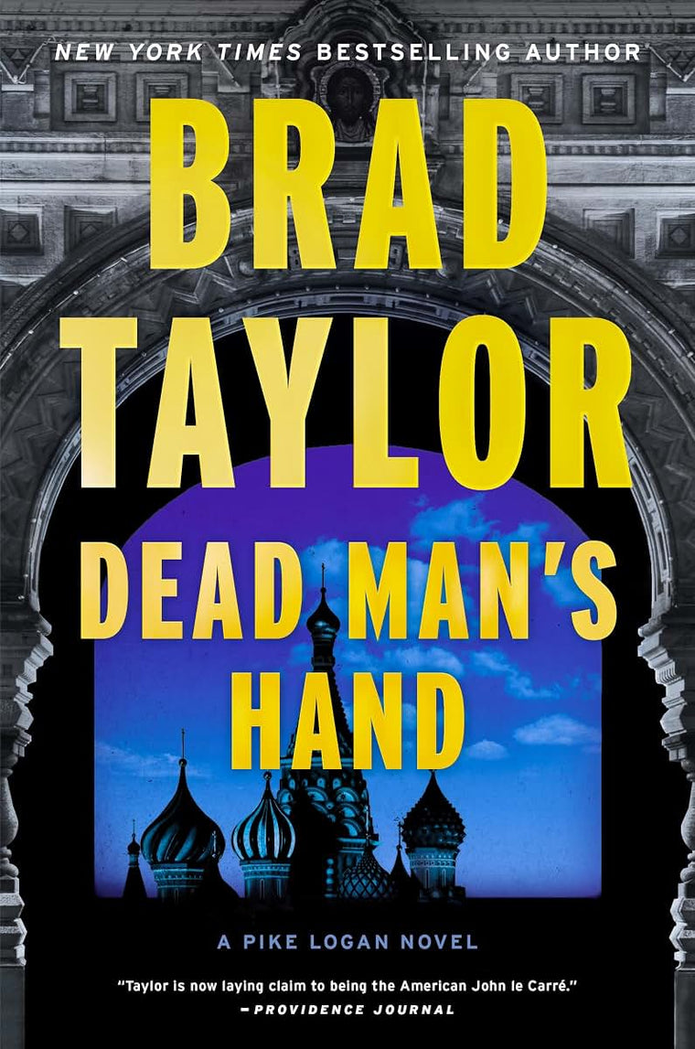 Dead Man's Hand: A High-Octane Thriller with Global Stakes, Follow Pike Logan in a Race Against Time to Prevent a Nuclear Catastrophe (Pike Logan, 18)
