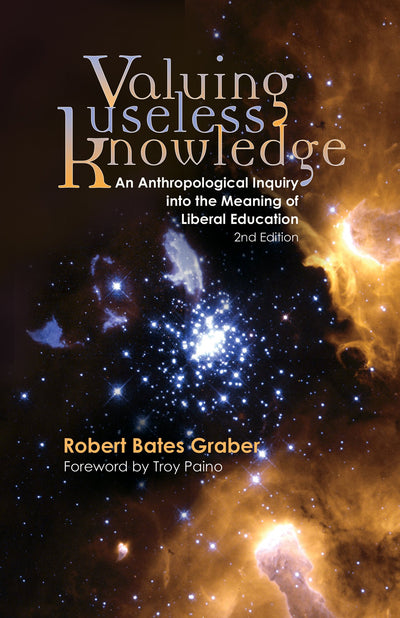 Valuing Useless Knowledge, 2nd ed. (Early Modern Studies)