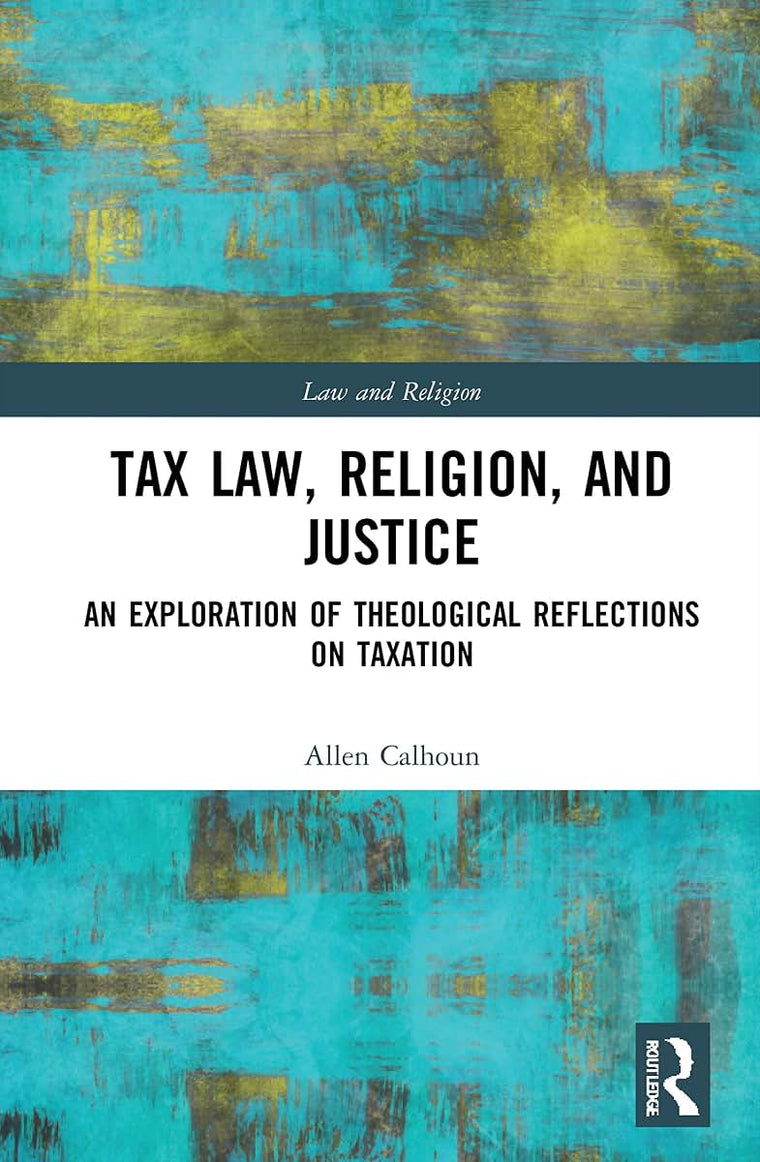 Tax Law, Religion, and Justice (Law and Religion)