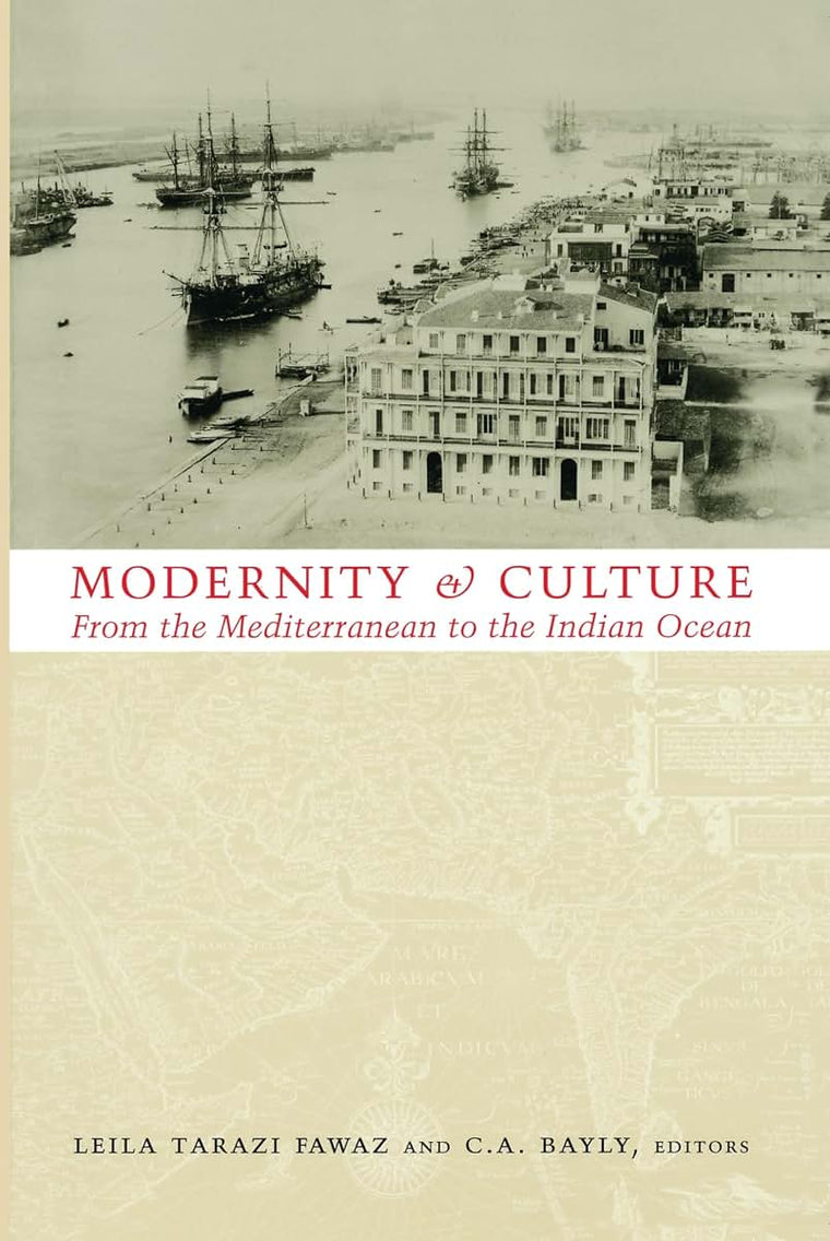 Modernity and Culture from the Mediterranean to the Indian Ocean