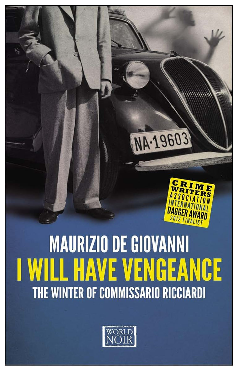 I Will Have Vengeance (Commissario Ricciardi) by Maurizio de