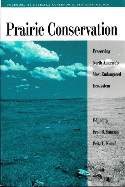 Prairie Conservation: Preserving North America's Most Endangered Ecosystem