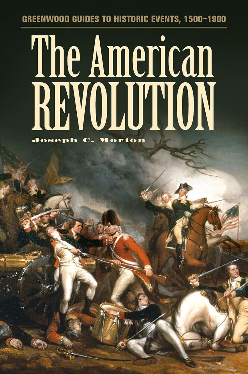 The American Revolution (Greenwood Guides to Historic Events 1500-1900)
