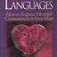 The Five Love Languages: How to Express Heartfelt Commitment to Your Mate