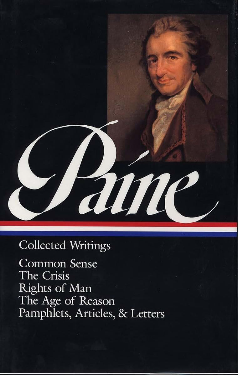 Thomas Paine : Collected Writings : Common Sense / The Crisis / Rights of Man / The Age of Reason / Pamphlets, Articles, and Letters (Library of America) — back cover