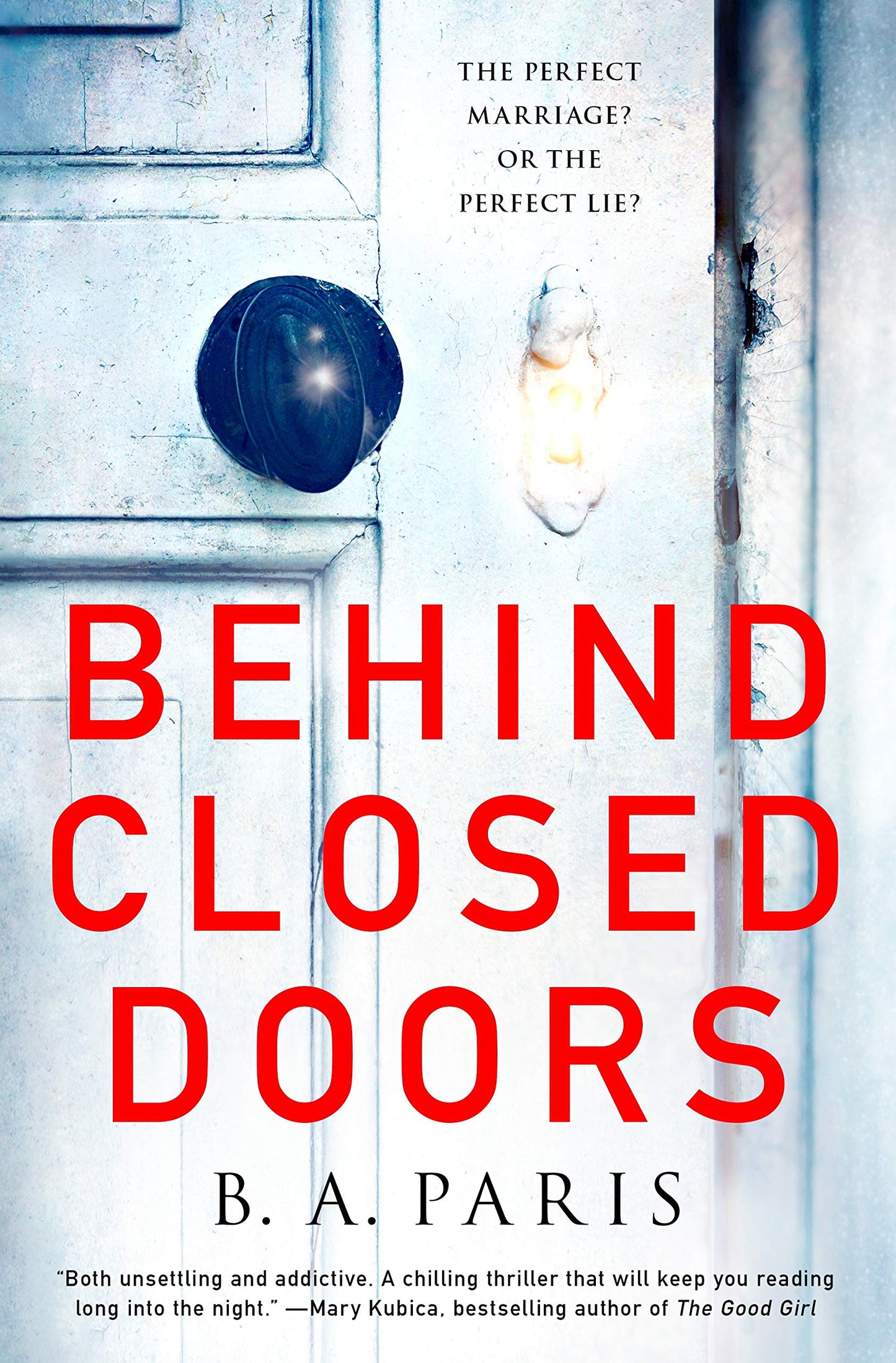 Behind Closed Doors: A Novel by B.A. Paris