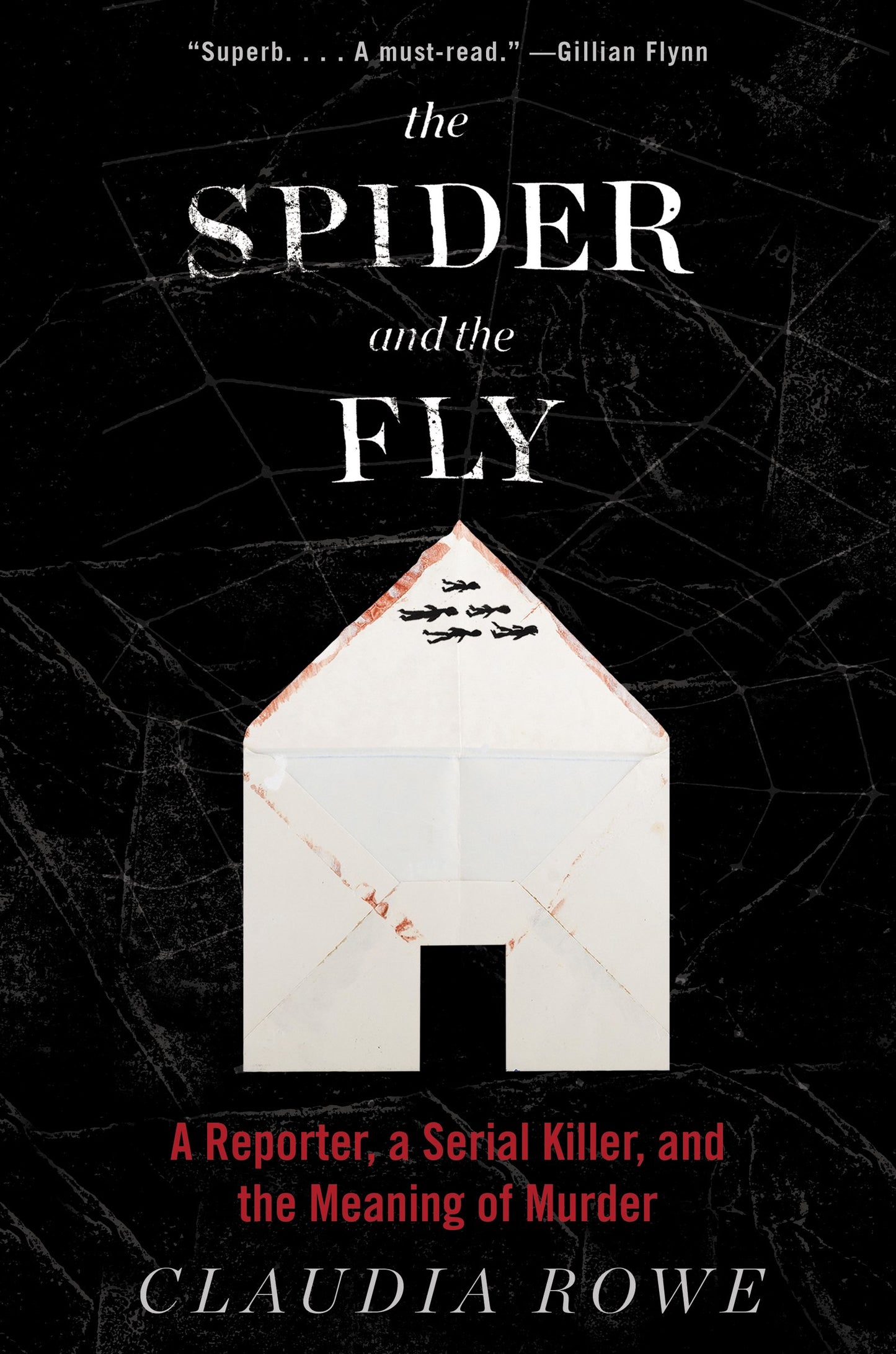 The Spider and the Fly: A Reporter, a Serial Killer, and the