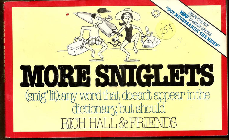 More Sniglets: Any Word That Doesn't Appear in the Dictionar