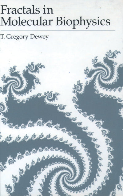 Fractals in Molecular Biophysics (Topics in Physical Chemistry)
