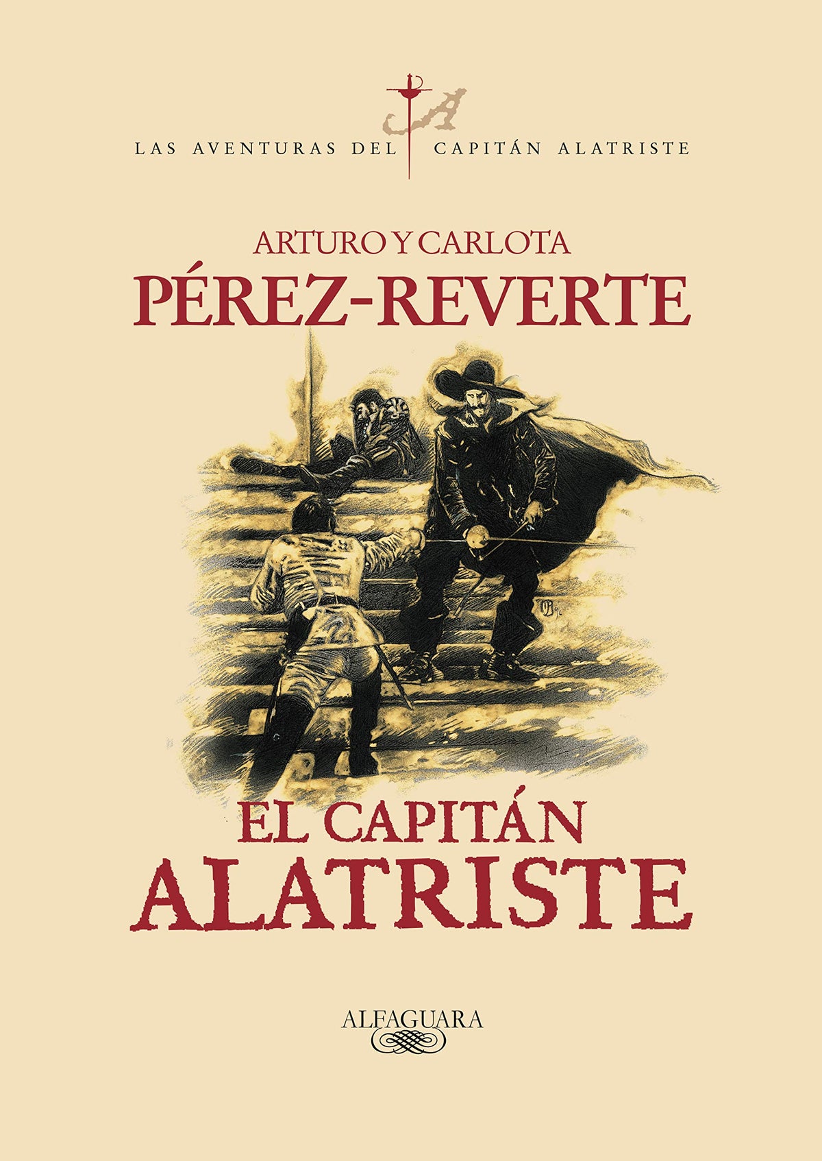 El capitán Alatriste / Captain Alatriste (Las aventuras del Capitán Alatriste) (Spanish Edition)