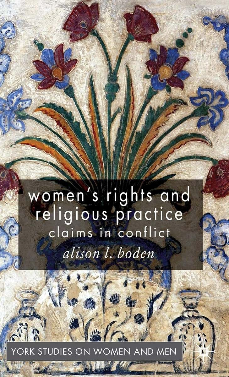 Women's Rights and Religious Practice: Claims in Conflict (Women's Studies at York Series)