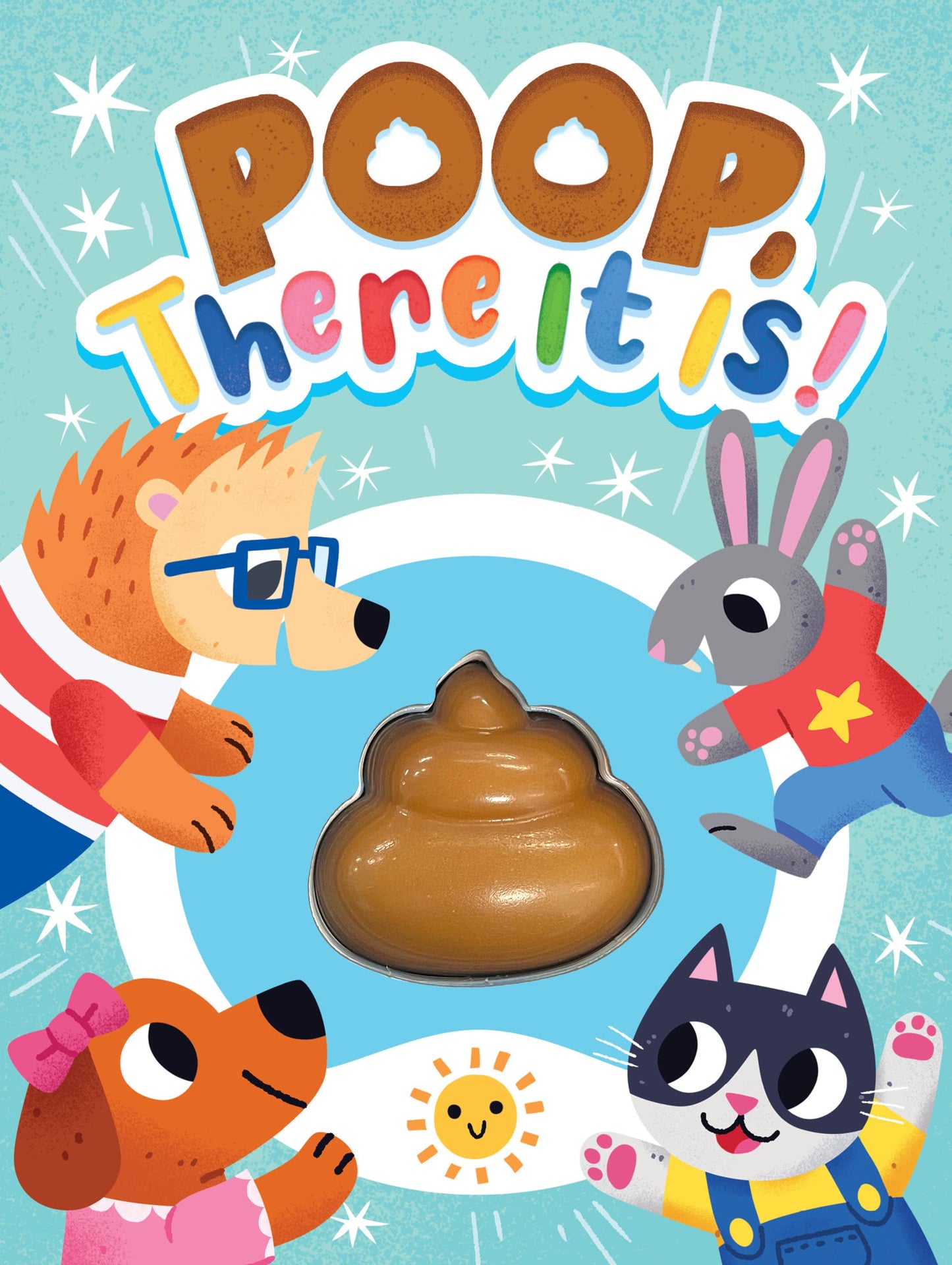 Little Hippo Poop, There It Is! Touch and Feel Board Book