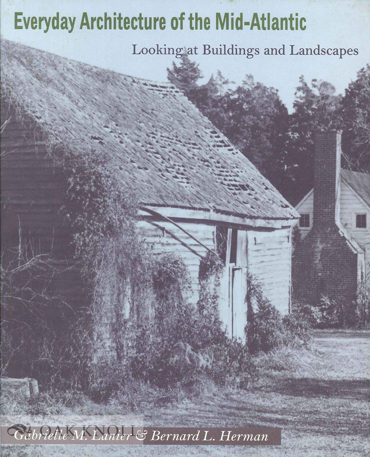 Everyday Architecture of the Mid-Atlantic: Looking at Buildings