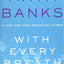 With Every Breath: A Slow Burn Novel (Slow Burn Novels, 4)