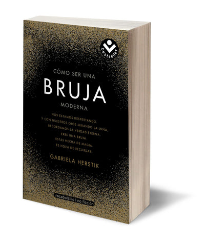 Cómo ser una bruja moderna / Inner Witch. A Modern Guide to the Ancient Craft (Spanish Edition)