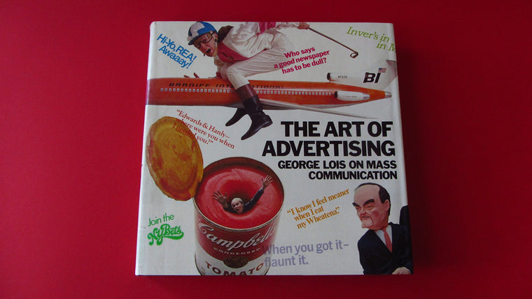 The Art of Advertising: George Lois on Mass Communication