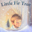 The Little Fir Tree: A Christmas Holiday Book for Kids