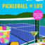Pickleball Is Life: The Complete Guide to Feeding Your Obsession
