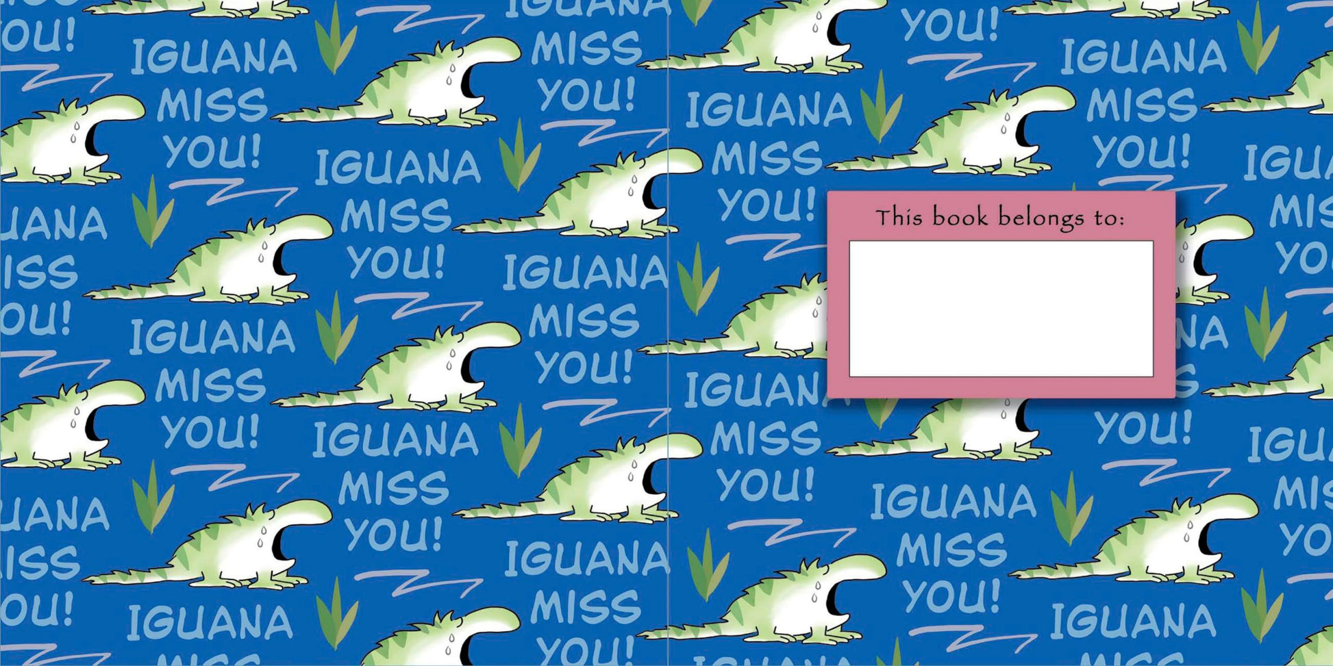 Iguana Miss You!