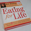 Eating for Life: Your Guide to Great Health, Fat Loss and In