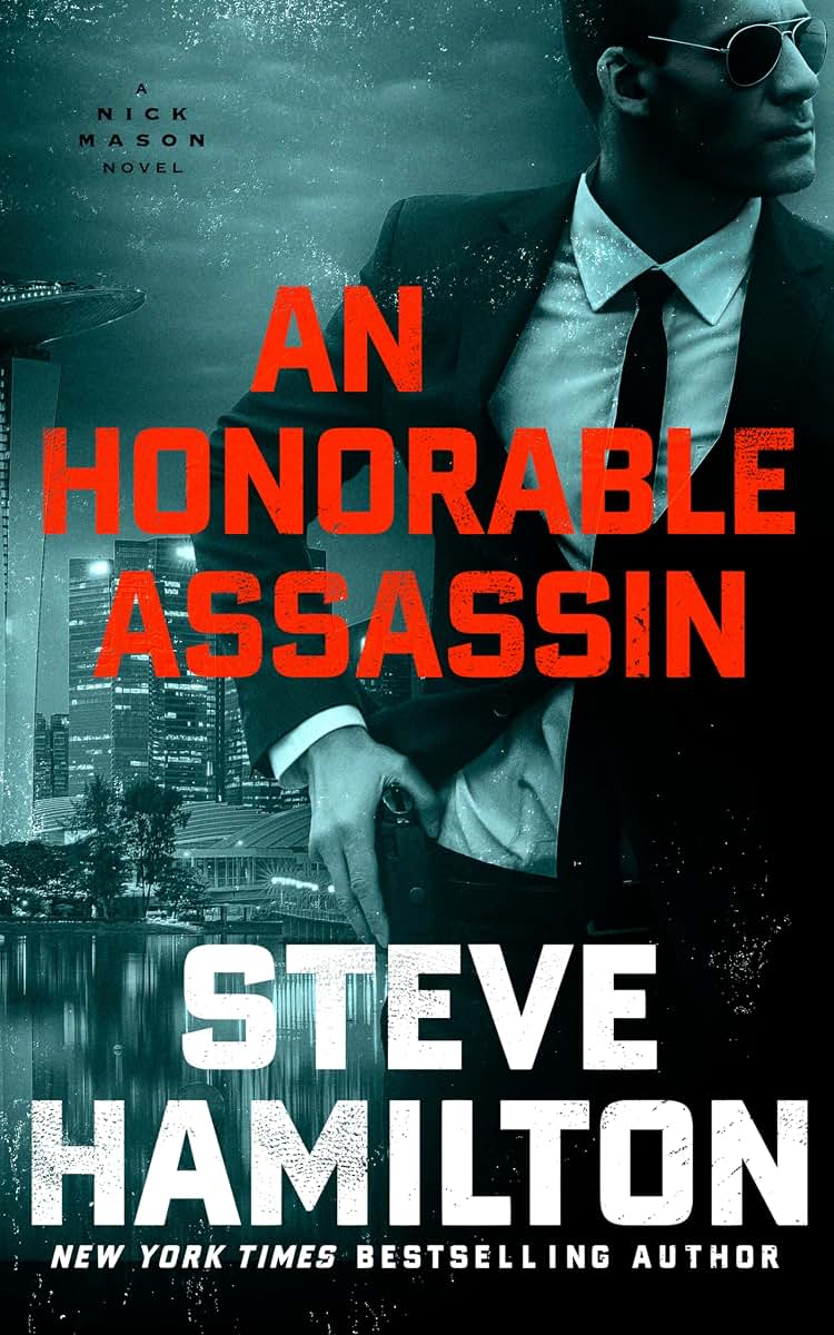 An Honorable Assassin: A Nick Mason Novel (The Nick Mason Novels)