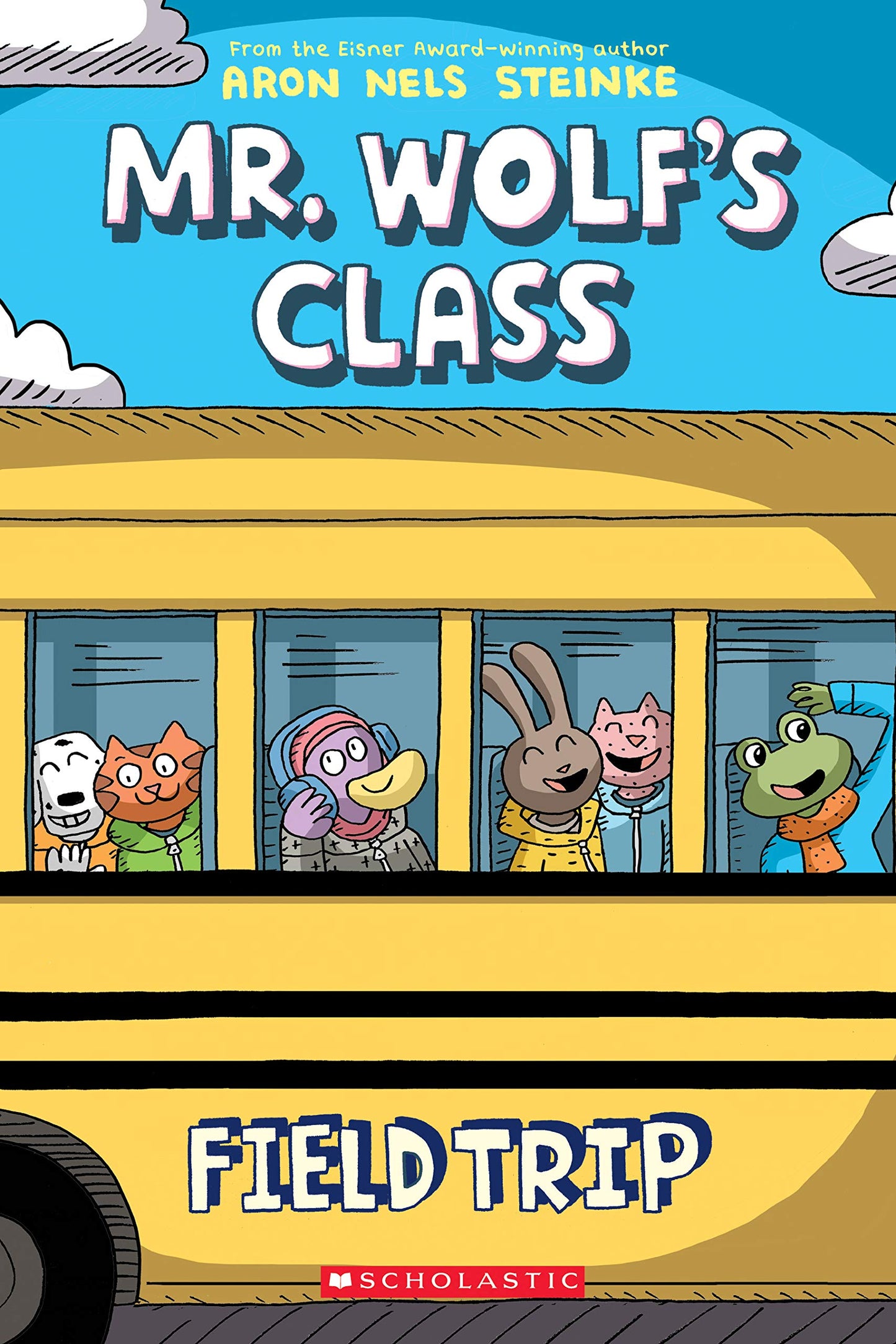 Field Trip: A Graphic Novel (Mr. Wolf's Class #4) (4) by Ste